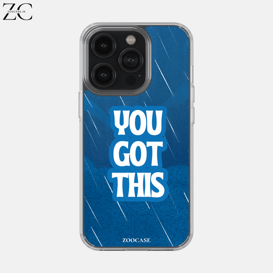 "You Got This" Silicon Case