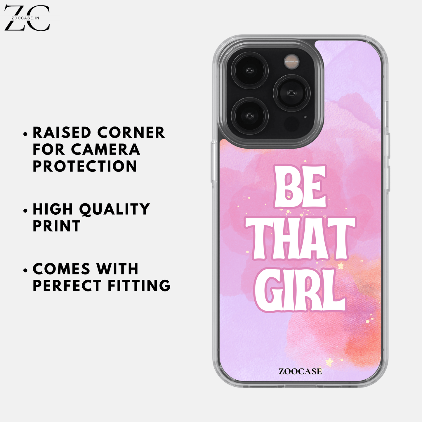 "Be That Girl" Silicon Case