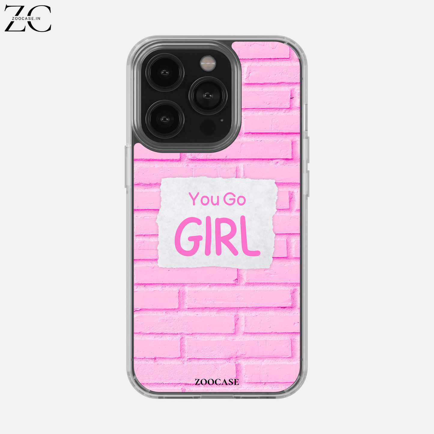 "You Go Girl" Silicon Case