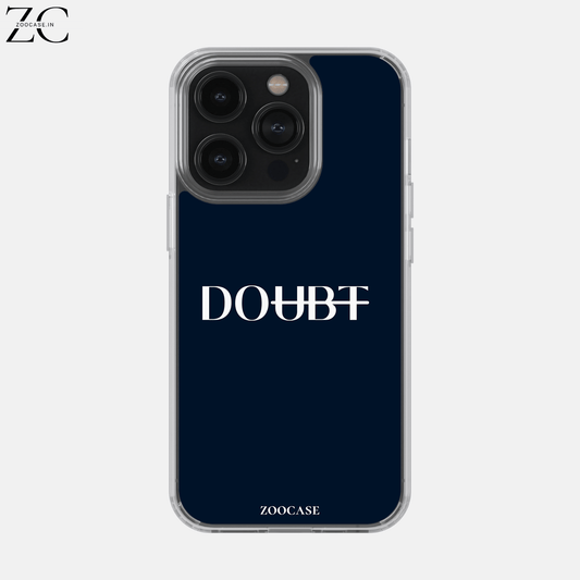 "Doubt" Silicon Case