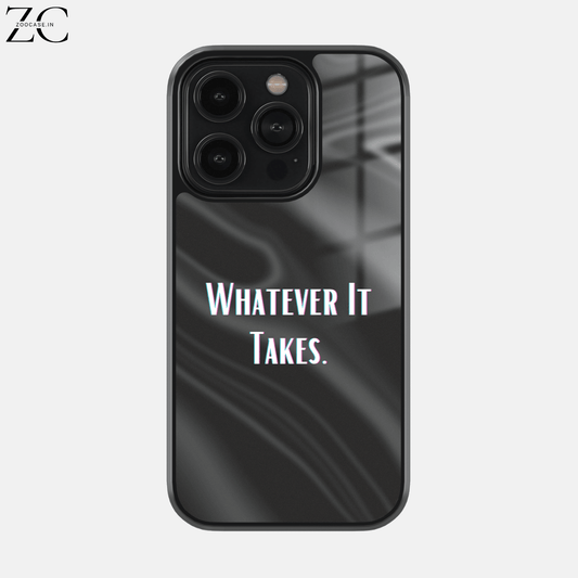 "Whatever It Takes" Glassback Case