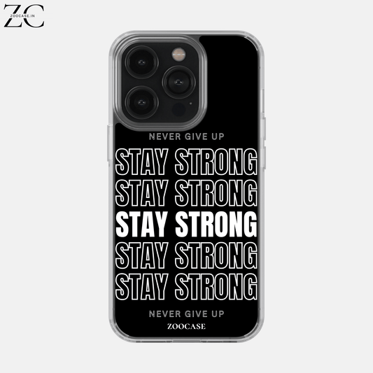 Stay Strong Silicon Case