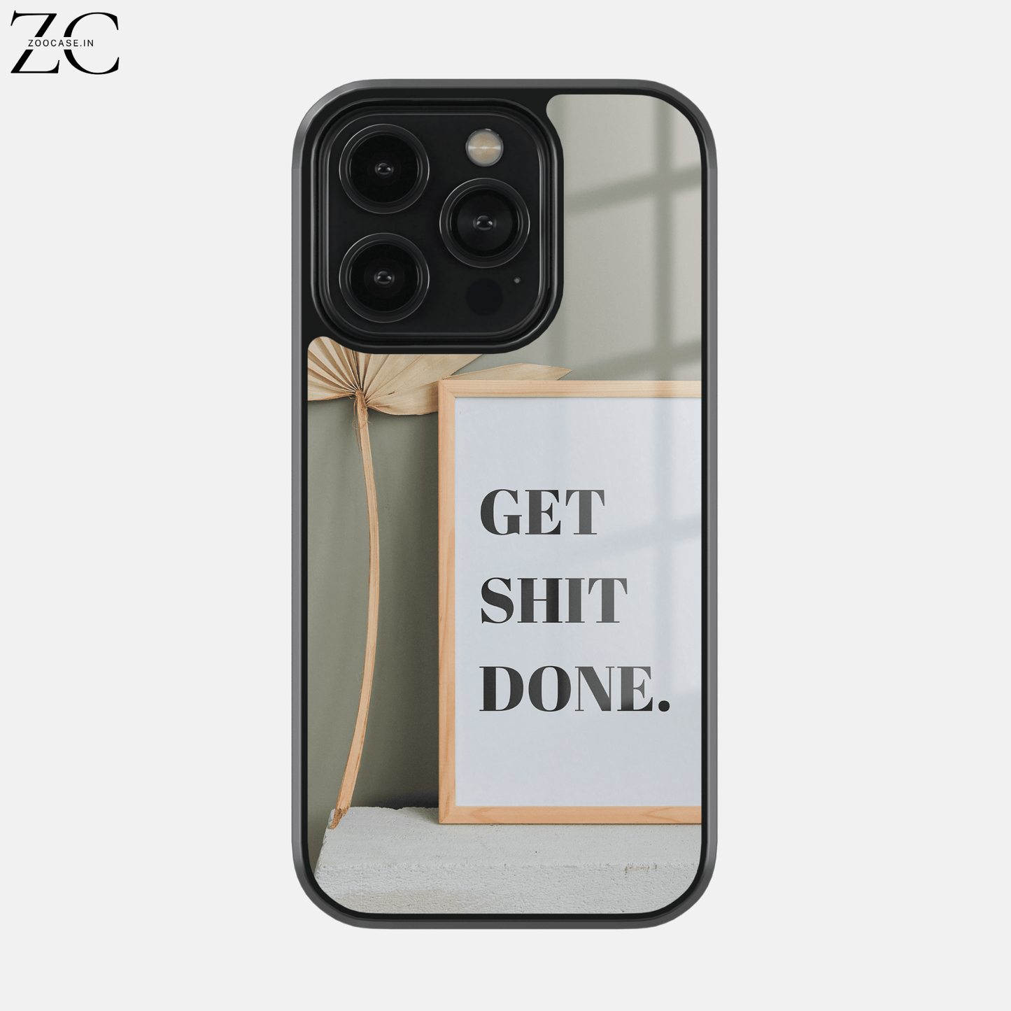 "Get Shit Done" Glassback Case