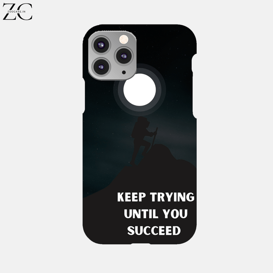 "Keep Trying" Hard Phone Case